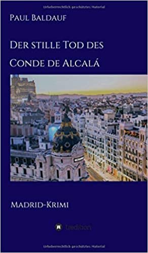 okumak Der stille Tod des Conde de Alcalá: Madrid-Krimi