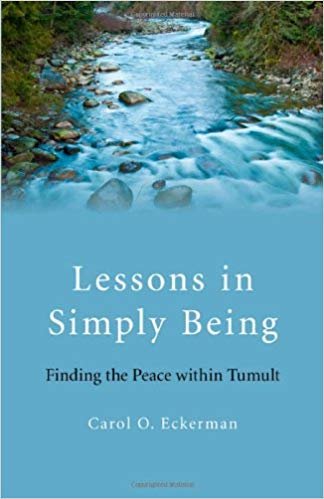 okumak Lessons in Simply Being: Finding the Peace within Tumult