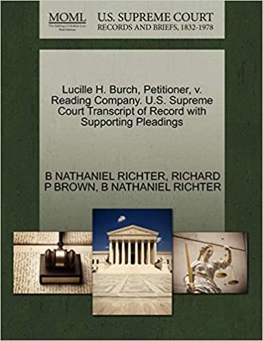 okumak Lucille H. Burch, Petitioner, V. Reading Company. U.S. Supreme Court Transcript of Record with Supporting Pleadings