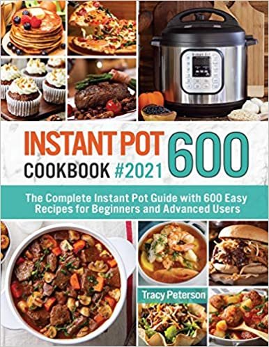 okumak Instant Pot Cookbook 600: The Complete Instant Pot Guide with 600 Easy Recipes for Beginners and Advanced Users