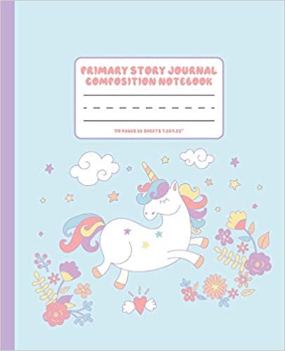 okumak Primary Story Journal Composition Notebook: Grades K-2 Dashed Midline and Picture Space Journal: Happy Pretty Unicorn and Flowers