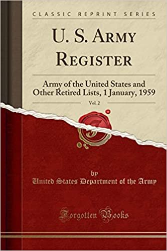 okumak U. S. Army Register, Vol. 2: Army of the United States and Other Retired Lists, 1 January, 1959 (Classic Reprint)