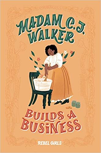 okumak Madam C. J. Walker Builds a Business (God Night Stories for Rebel Girls)