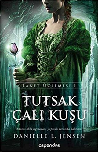 okumak Lanet Üçlemesi I - Tutsak Çalıkuşu