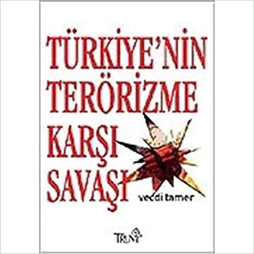 okumak Türkiye’nin Terörizme Karşı Savaşı