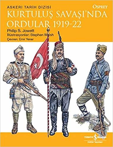 okumak Kurtuluş Savaşı’nda Ordular 1919-22: Askeri Tarih Dizisi