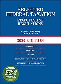 Selected Federal Taxation Statutes and Regulations, 2020 with Motro Tax Map