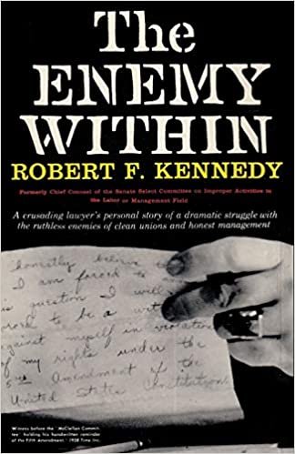 okumak The Enemy Within Robert F. Kennedy: The McClellan Committee&#39;s Crusade Against Jimmy Hoffa and Corrupt Labor Unions