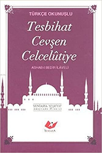 okumak Türkçe Okunuşlu Tesbihat Cevşen Celcelutiye (Cep Boy); Ashab-ı Bedir İlaveli