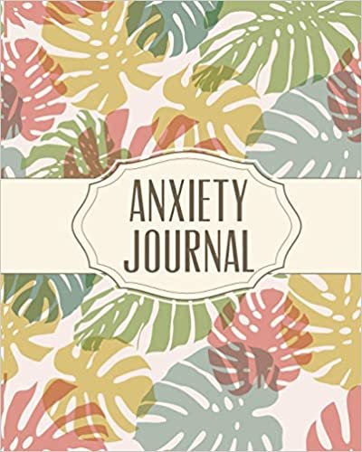 okumak Anxiety Journal: Daily Anxiety Workbook | Relieve Stress and Worry | Mindfulness