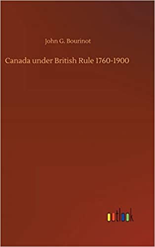 okumak Canada under British Rule 1760-1900