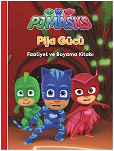 okumak Pjmasks - Pija Gücü Faaliyet Ve Boyama Kitabı