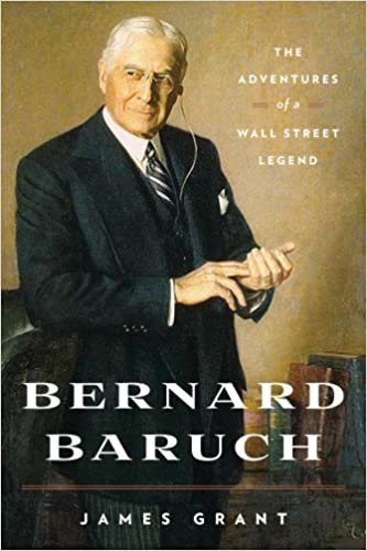 okumak Bernard Baruch: The Adventures of a Wall Street Legend