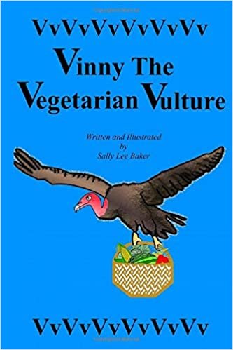 okumak Vinny the Vegetarian Vulture (Book 22, Band 22)