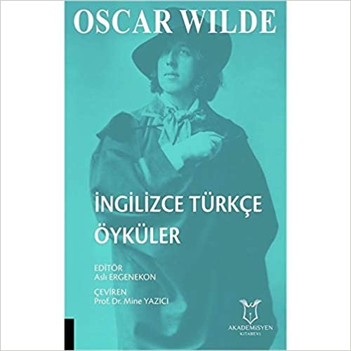 okumak Oscar Wilde İngilizce Türkçe Öyküler