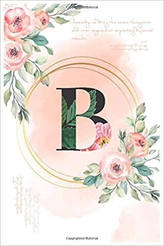 rose pink initial letter B floral crown: Lined Notebook / Journal Gift, 120 Pages, 6x9, Matte Cover