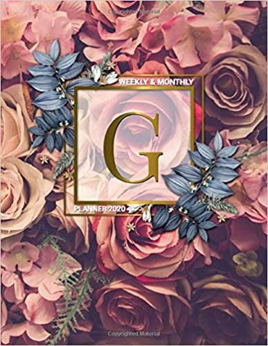okumak 2020 Weekly &amp; Monthly Planner: Initial Monogram Letter G | 2020 Planner &amp; Organizer | To-Do’s, Funny Holidays &amp; Inspirational Quotes, Vision Board, ... | Gold Red Roses Floral for Girls &amp; Women