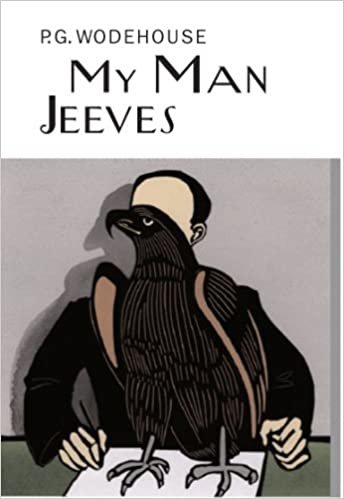 okumak My Man Jeeves (Everyman&#39;s Library P G WODEHOUSE)