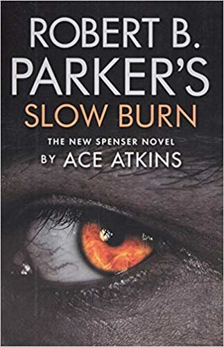 okumak Robert B. Parker&#39;s Slow Burn