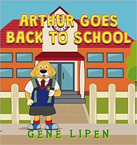 okumak Arthur goes Back to School (Kids Books for Young Explorers, Band 4)