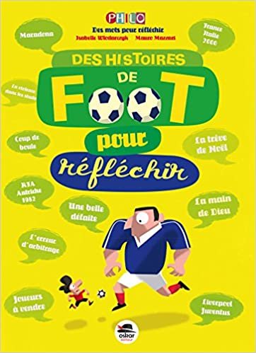 okumak DES HISTOIRES DE FOOT POUR RÉFLÉCHIR (NE) (PHILO)