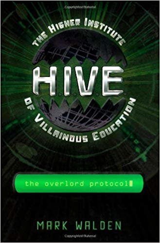 okumak The Overlord Protocol (H.I.V.E.)