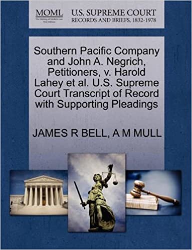 okumak Southern Pacific Company and John A. Negrich, Petitioners, v. Harold Lahey et al. U.S. Supreme Court Transcript of Record with Supporting Pleadings