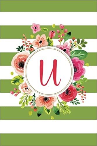 okumak U (6x9 Journal): Lined Writing Notebook with Monogram, 120 Pages – Olive Green Striped with Pink, Orange, Magenta, and Fuchsia Watercolor Flowers (Olive Floral, Band 21): Volume 21