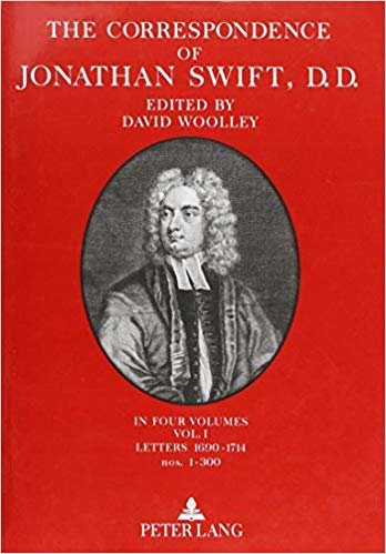okumak The Correspondence of Jonathan Swift, D. D. : In Four Volumes Plus Index Volume- Volume I: Letters 1690-1714, nos. 1-300