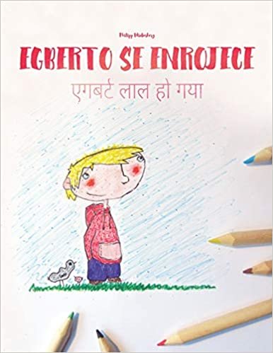 okumak Egberto se enrojece/एगबट ल  ग: Libro infantil ilustrado español-hindi (Edición bilingüe)