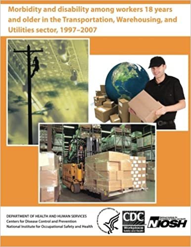 okumak Morbidity and Disability Among Workers 18 Years and Older in the Transportation, Warehousing, and Utilities Sector, 1997?2007