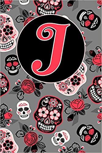 okumak J: Letter J Journal, Sugar Skulls and Roses, Personalized Notebook Monogram Initial, 6 x 9