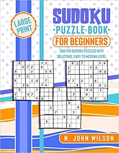 okumak Sudoku Puzzle Book for Beginners: 300 Fun Sudoku Puzzles with solutions. Easy to Medium Level