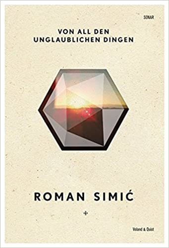 okumak Simic, R: Von all den unglaublichen Dingen