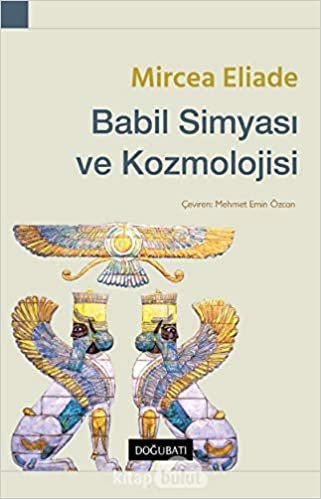 okumak Babil Simyası ve Kozmolojisi