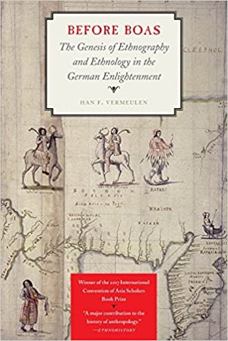 okumak Before Boas: The Genesis of Ethnography and Ethnology in the German Enlightenment (Critical Studies in the History of Anthropology)