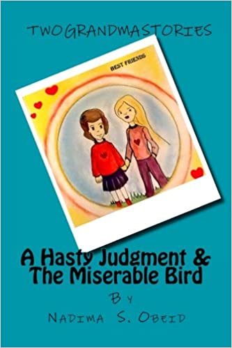 A Hasty Judgment & the Miserable Bird: Two Grandma Stories