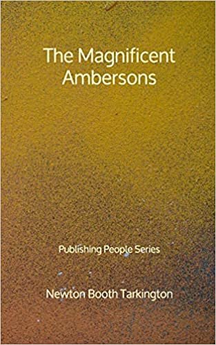 okumak The Magnificent Ambersons - Publishing People Series