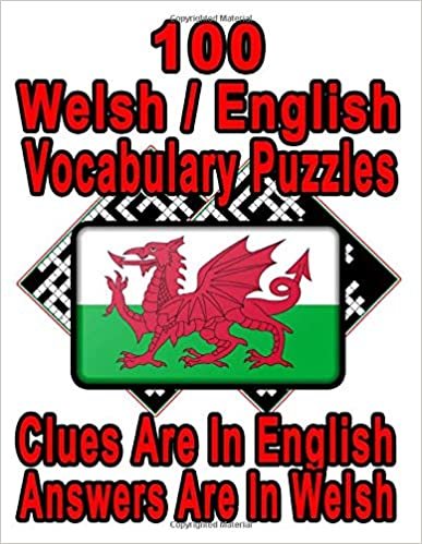 okumak 100 Welsh/English Vocabulary Puzzles: Learn and Practice Welsh By Doing FUN Puzzles!, 100 8.5 x 11 Crossword Puzzles With Clues In English, Answers in Welsh (On Target Puzzles, Band 57)