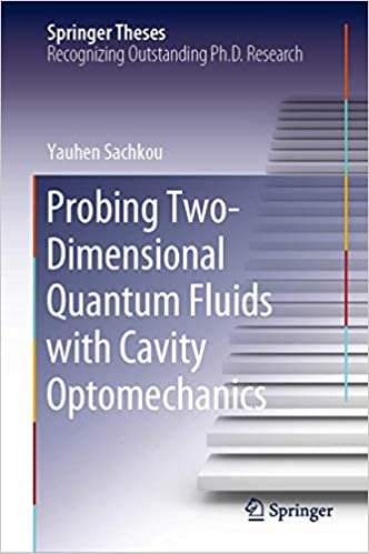 okumak Probing Two-Dimensional Quantum Fluids with Cavity Optomechanics (Springer Theses)