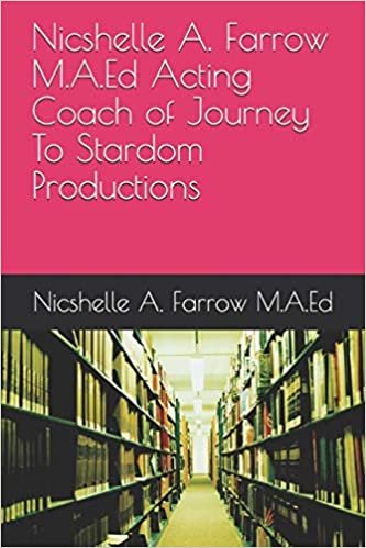 okumak Nicshelle A. Farrow M.A.Ed Acting Coach of Journey To Stardom Productions