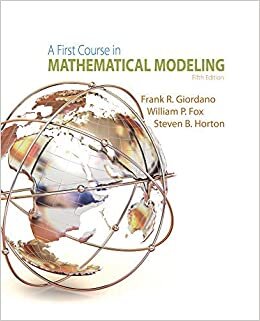 okumak [A First Course in Mathematical Modeling] [By: Fox, William P.] [February, 2013]