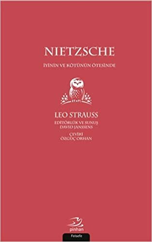 okumak Nietzsche - İyinin ve Kötünün Ötesinde