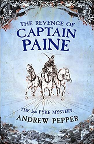 okumak The Revenge Of Captain Paine: A Pyke Mystery (Pyke Mysteries)