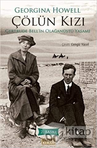 okumak Çölün Kızı: Gertrude Bell&#39;in Olağanüstü Yaşamı