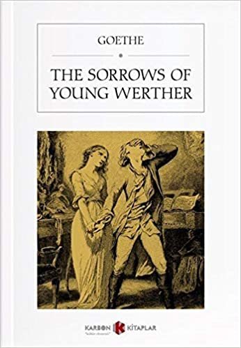 okumak The Sorrows Of Young Werther