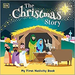 okumak The Christmas Story: Experience the magic of the first Christmas (My First)