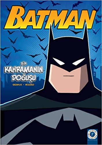 okumak Batman - Bir Kahramanın Doğuşu