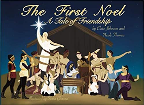 okumak The First Noel A Tale of Friendship