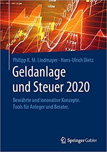 okumak Geldanlage und Steuer 2020: Bewährte und innovative Konzepte. Tools für Anleger und Berater. (Gabler Geldanlage u. Steuern)